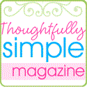 Thoughtfully Simple Magazine